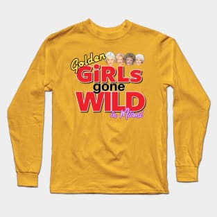 Golden GIRLS GONE WILD Long Sleeve T-Shirt